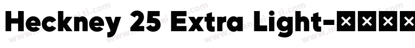 Heckney 25 Extra Light字体转换